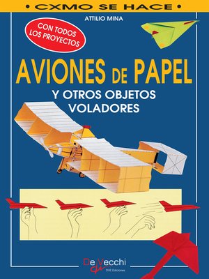 cover image of Cómo hacer aviones de papel y otros objetos voladores